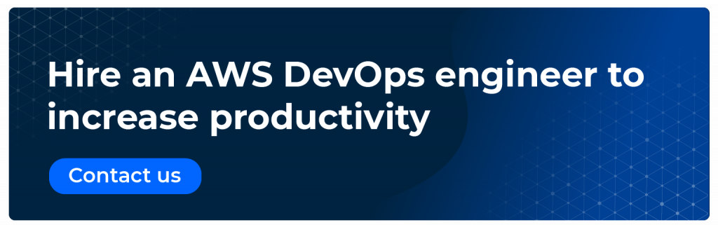 Hire an AWS DevOps engineer to increase productivity