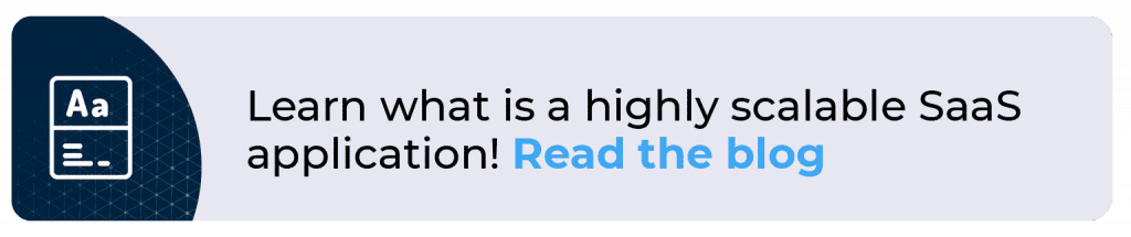 Learn what is a highly scalable SaaS application!