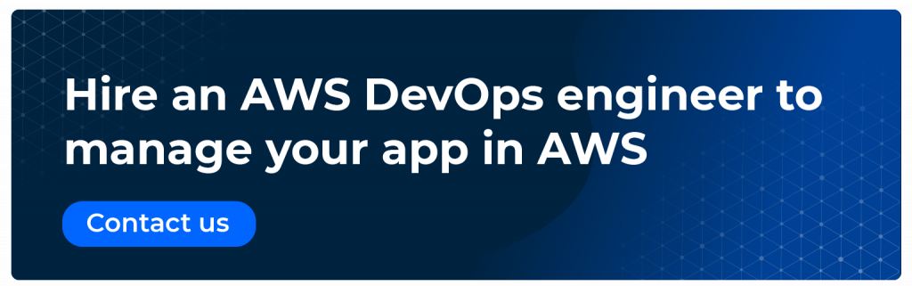 Hire an AWS DevOps engineer to manage your app in AWS