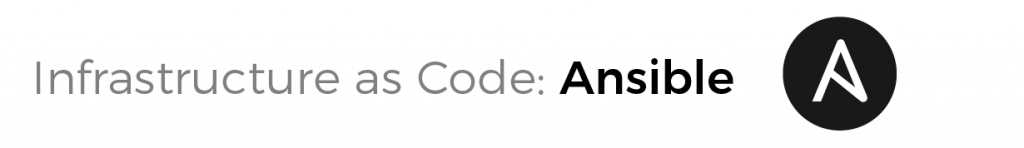 infrastructure as code tools: Ansible