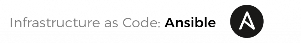 infrastructure as code tools: Ansible
