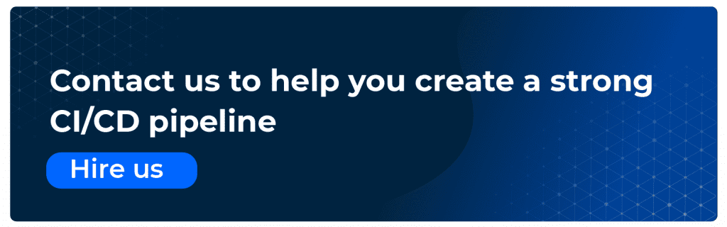 contact us to help you create a strong cicd pipeline
