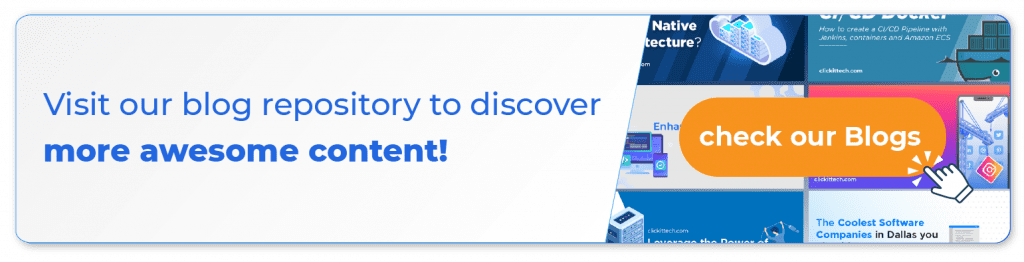 Visit ClickIT blog repository to discover more awesome content 

https://www.clickittech.com/blog/