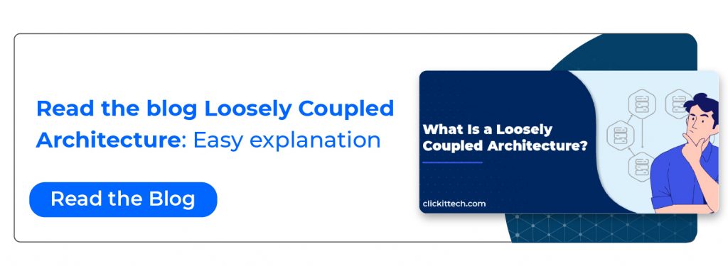 Loosely coupled architecture. Blog 