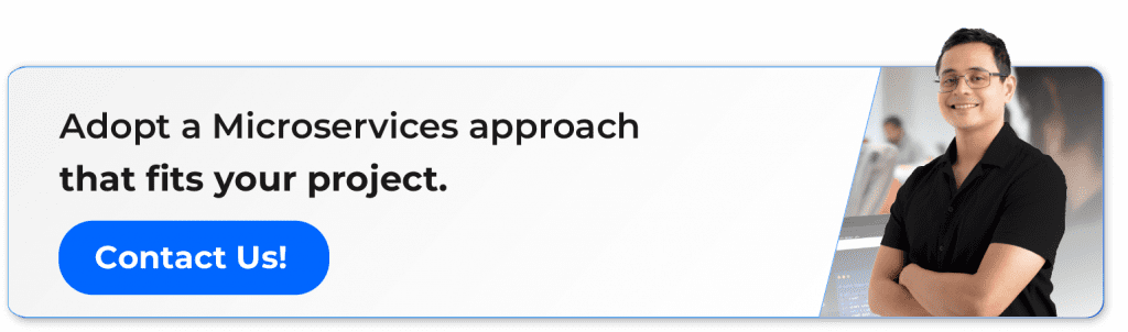 Adopt a microservices best practices approach that fits your project - Contact us button