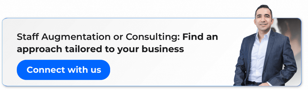 staff augmentation or consulting: find an approach tailored to your business
