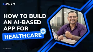 how to build an AI-based App for healthcare
