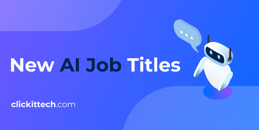 New AI Job Titles blog by ClickIT