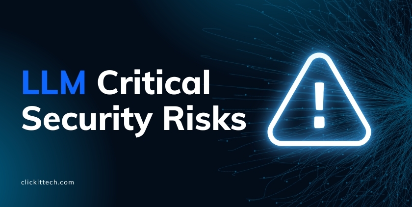 LLM security risks blog by ClickIT