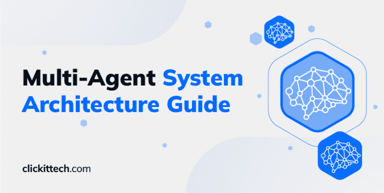Multi-Agent System Architecture Guide blog by ClickIT