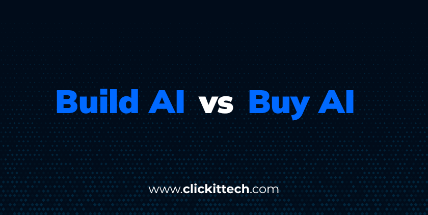 Build vs Buy AI blog by ClickIT