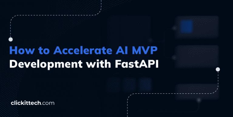 How to Accelerate AI MVP Development with FastAPI blog by ClickIT