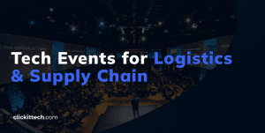 Logistics & Supply Chain events in 2026 blog by ClickIT