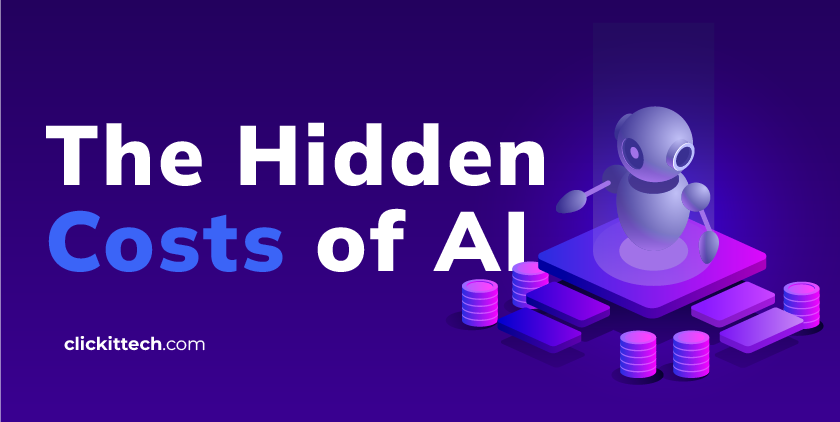 The hidden cost of AI, blog by ClickIT