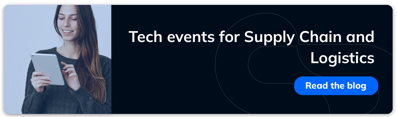 Tech events for supply chain and logistics. AI Trends in Supply Chain Distribution.